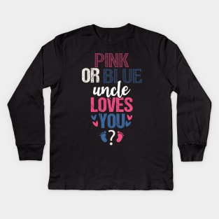 Pink or blue Uncle Loves  You Kids Long Sleeve T-Shirt